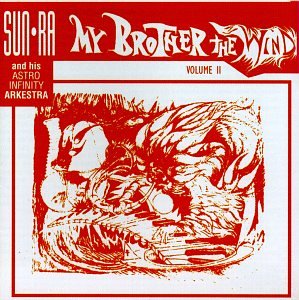 SUN RA - MY BROTHER THE WIND 2