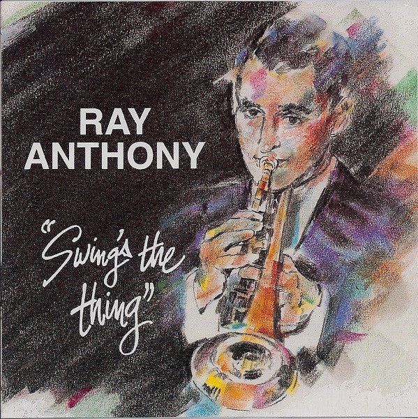 ANTHONY, RAY  - SWING'S THE THING