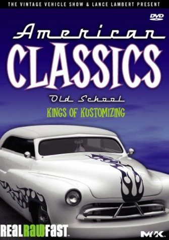 AMERICAN CLASSICS: OLD SCHOOL - KINGS OF KUSTOMIZING [IMPORT]