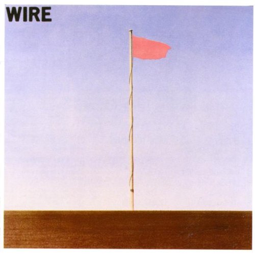 WIRE - PINK FLAG