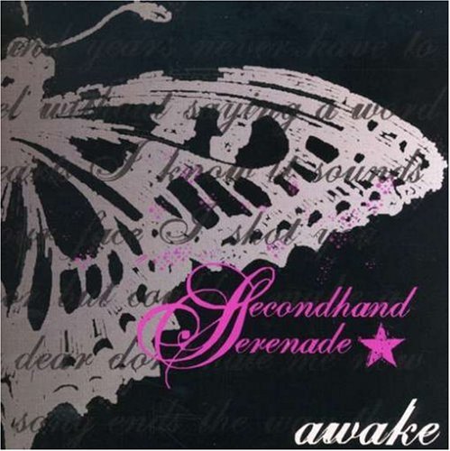 SECONHAND SERENADE - AWAKE