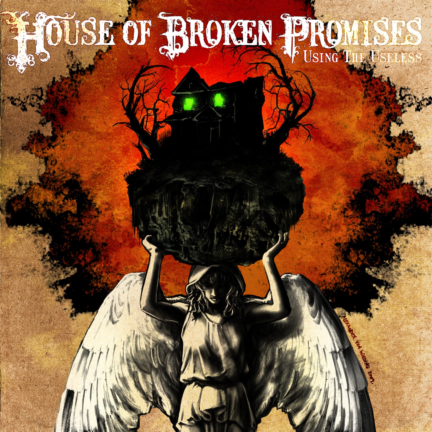 HOUSE OF BROKEN PROMISES  - USING THE USELESS