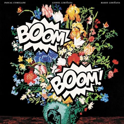COMELADE, PASCAL & LIMINANAS - BOOM BOOM