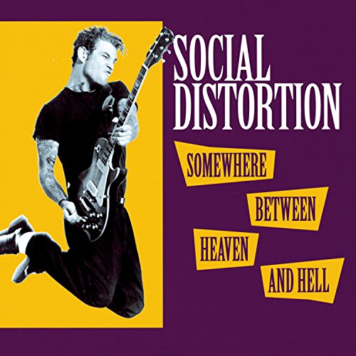 SOCIAL DISTORTION - SOMEWHERE BETWEEN HEAVEN AND HELL (CD)