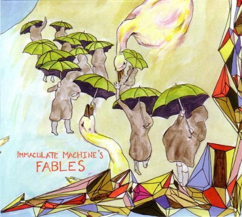 IMMACULATE MACHINE - IMMACULATE MACHINES FABLES