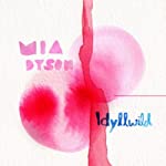 DYSON, MIA - IDYLLWILD