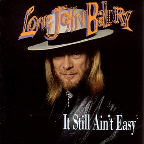 LONG JOHN BALDRY - IT STILL AIN'T EASY