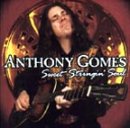 GOMES, ANTHONY  - SWEET STRINGIN' SOUL