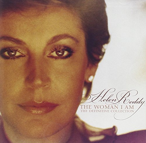 REDDY, HELEN - THE WOMAN I AM: DEFINITIVE COLLECTION