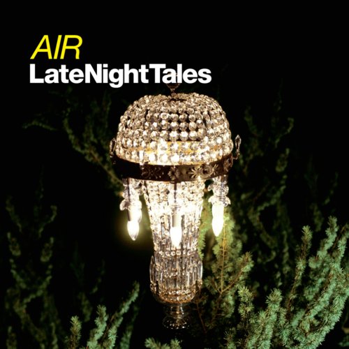 AIR - LATE NIGHT TALES