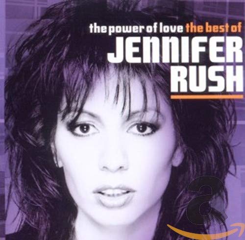 RUSH, JENNIFER - POWER OF LOVE: THE BEST OF