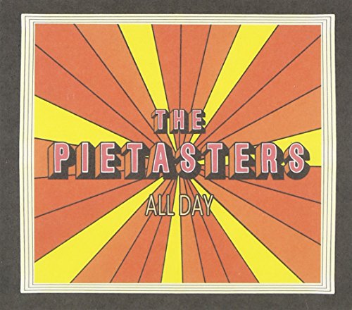 PIETASTERS - ALL DAY