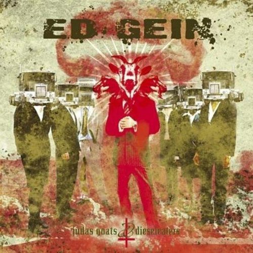 ED GEIN - JUDAS GOATS & DEISEL