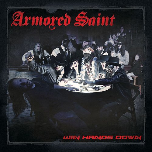 ARMORED SAINT - WIN HANDS DOWN