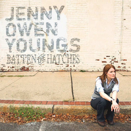YOUNGS, JENNY OWEN  - BATTEN THE HATCHES