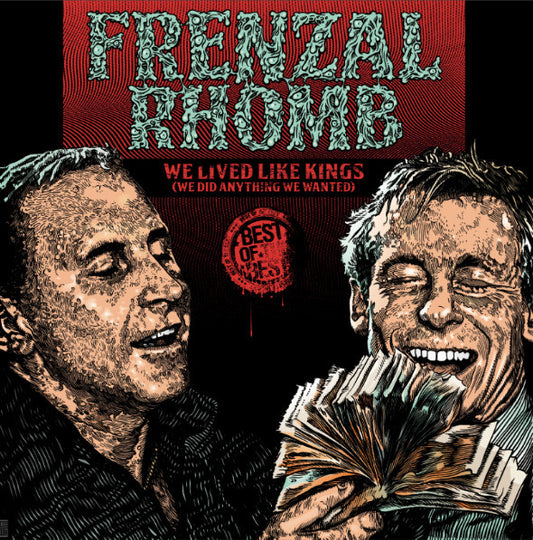 FRENZAL RHOMB  - WE LIVED LIKE KINGS: BEST OF