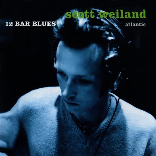 WEILAND, SCOTT - 12 BAR BLUES