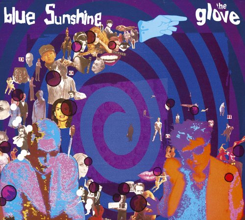 GLOVE, THE - BLUE SUNSHINE