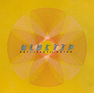 BLUETIP  - HOT(-)FAST(+) UNION (EP)