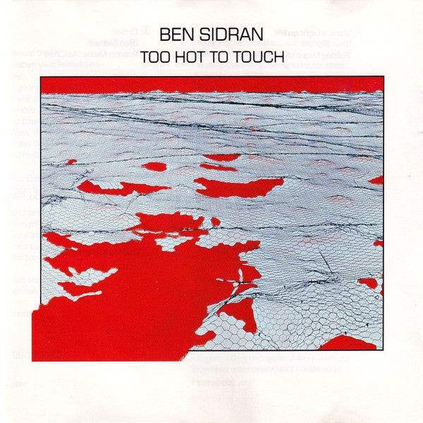 SIDRAN, BEN  - TOO HOT TO TOUCH (IMPORT)