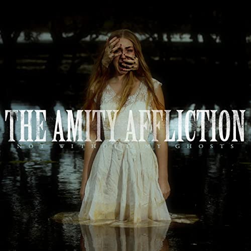 THE AMITY AFFLICTION - NOT WITHOUT MY GHOSTS (VINYL)