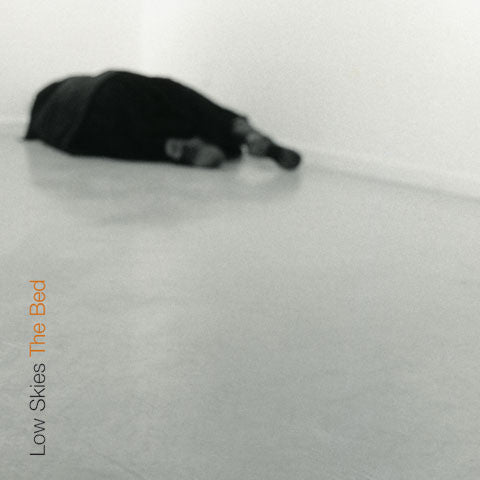 LOW SKIES  - BED