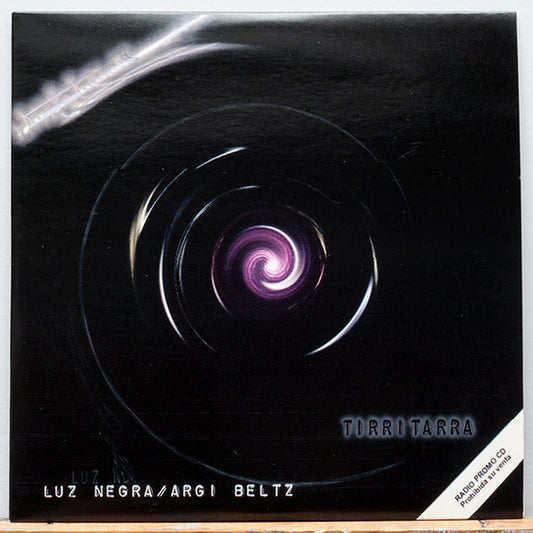 TIRRI TARRA  - LUZ NEGRA/ARGI BELTZ
