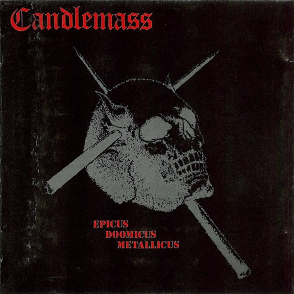 CANDLEMASS  - EPICUS DOOMICUS METALLICUS (REMASTERED)