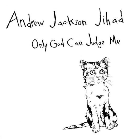 ANDREW JACKSON JIHAD  - ONLY GOD CAN JUDGE ME