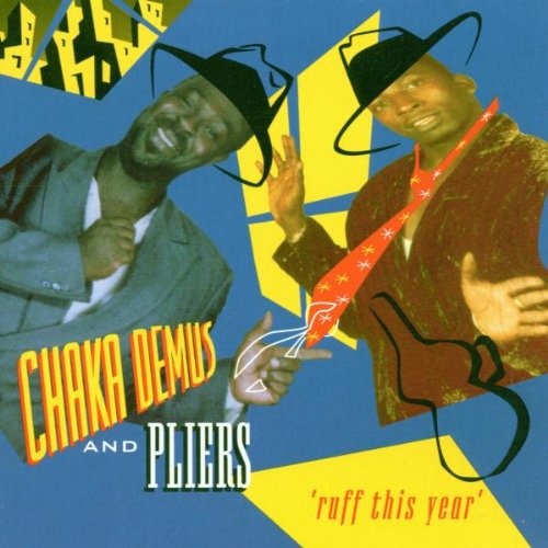 CHAKA DEMUS & PLIERS - RUFF THIS YEAR