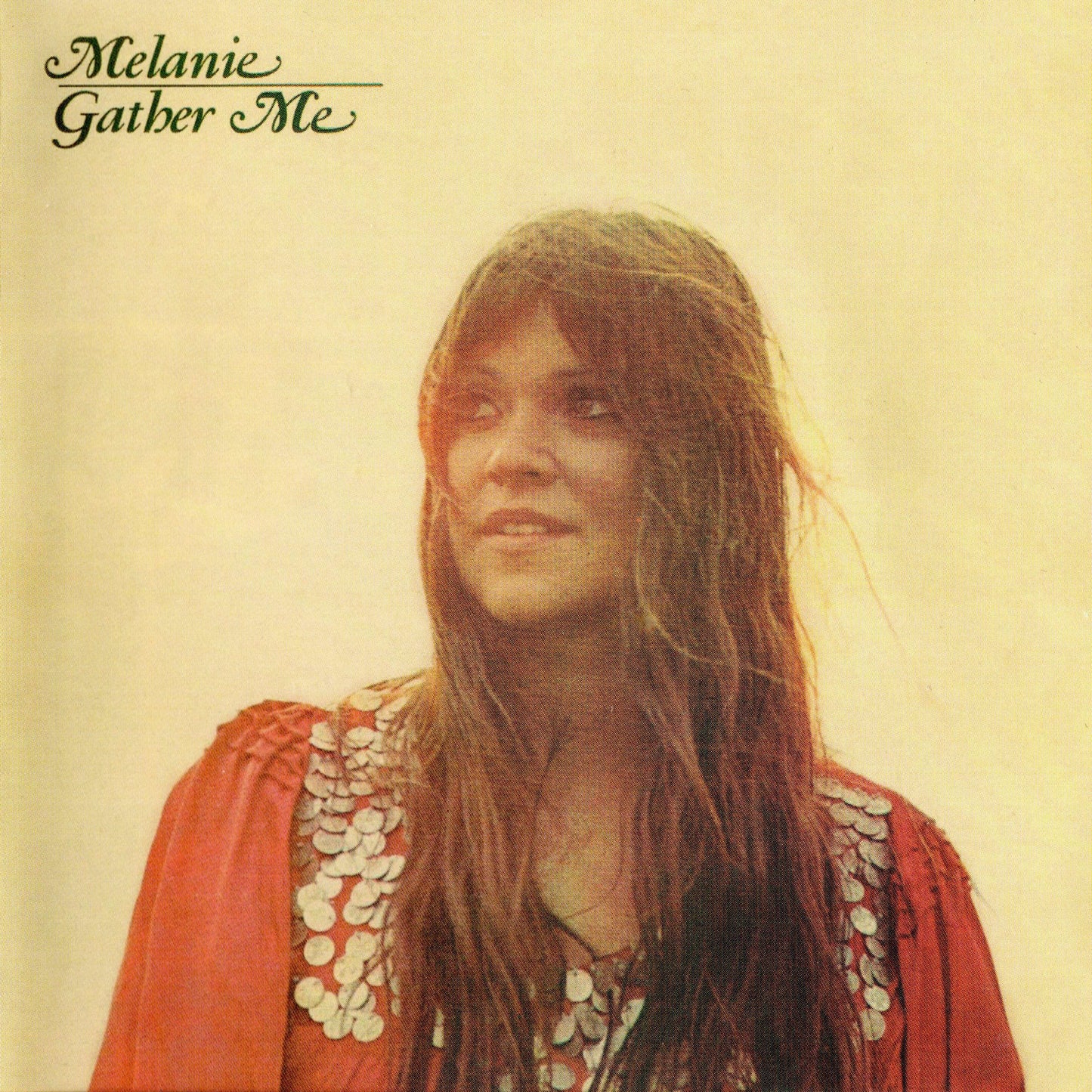 MELANIE  - GATHER ME
