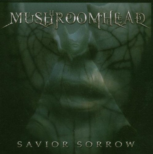 MUSHROOMHEAD - SAVIOR SORROW