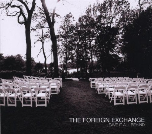 FOREIGN EXCHANGE, THE - FOREIGN EXCHANGE, TH - LEAVE IT ALL BEHIND