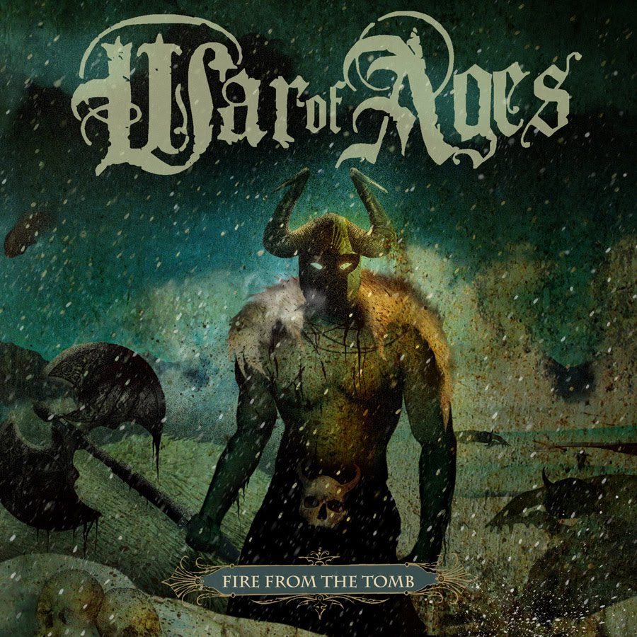 WAR OF AGES  - FIRE FROM THE TOMB