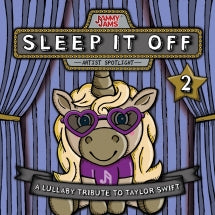 JAMMY JAMS - SLEEP IT OFF 2: A LULLABY TRIBUTE TO TAYLOR SWIFT [CD]