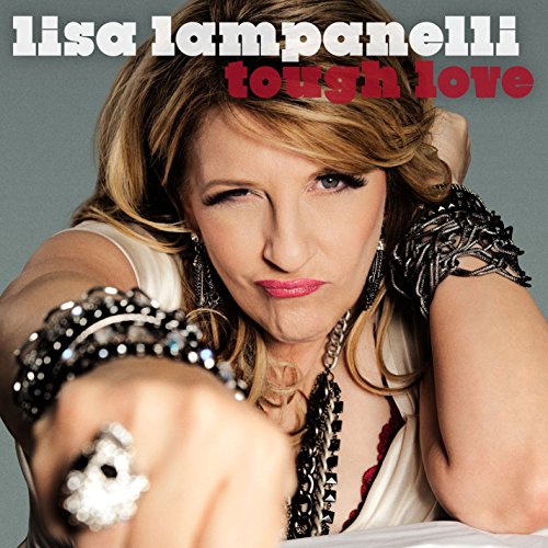 LAMPANELLI, LISA - TOUGH LOVE