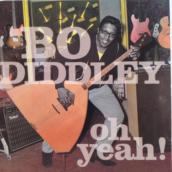 DIDDLEY, BO  - OH YEAH!