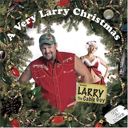 LARRY THE CABLE GUY - A VERY LARRY CHRISTMAS