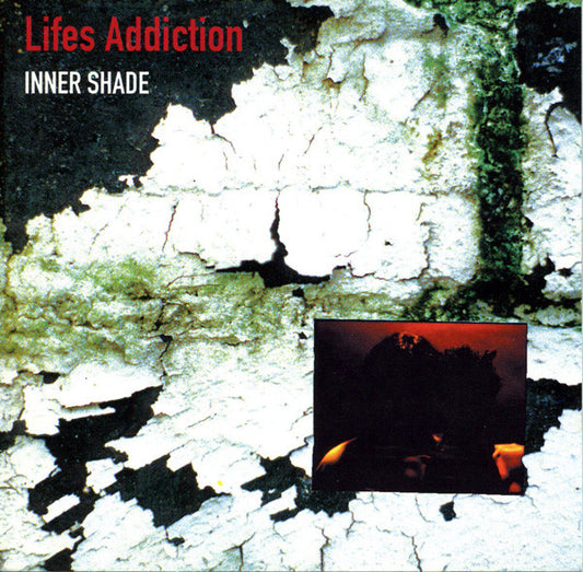 LIFE'S ADDICTION  - INNER SHADE
