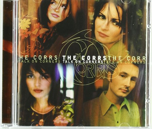 CORRS, THE - TALK ON CORNERS