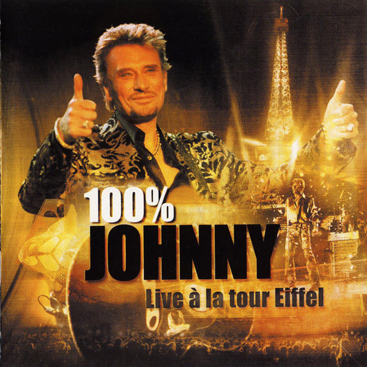 HALLYDAY, JOHNNY  - 100% JOHNNY: LIVE A LA TOUR EIFFEL