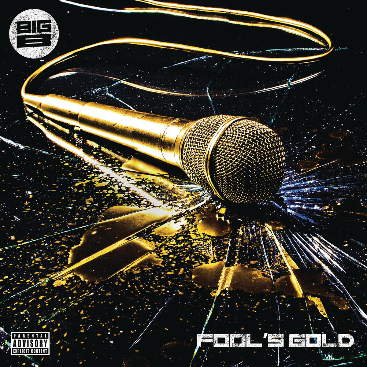 BIG B  - FOOL'S GOLD