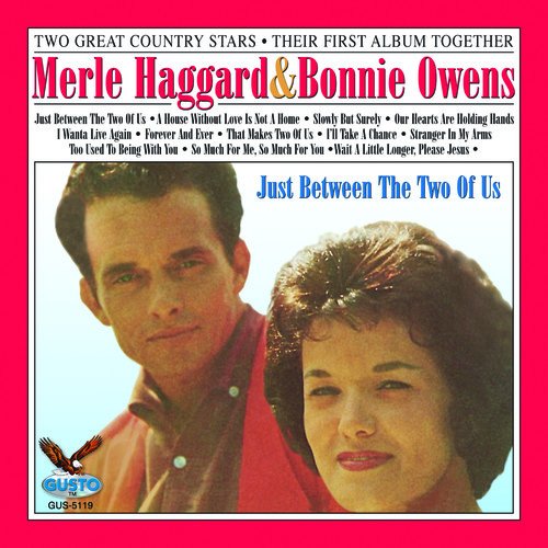 HAGGARD, MERLE & BONNIE OWENS  - JUST BETWEEN THE TWO OF US