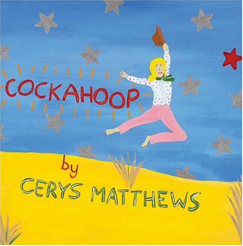 MATTHEWS, CERYS - COCKAHOOP