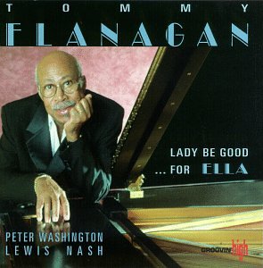 FLANAGAN, TOMMY - LADY BE GOOD...FOR ELLA