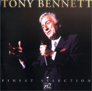 BENNETT, TONY - FINEST SELECTION