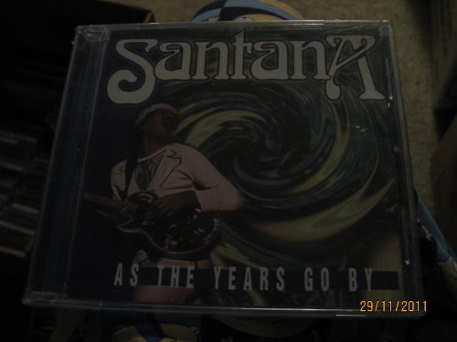 SANTANA - AS YEARS GO BY