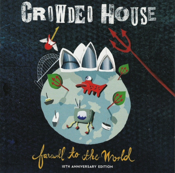 CROWDED HOUSE  - FAREWELL TO THE WORLD (2CDS)(10TH ANNIV)