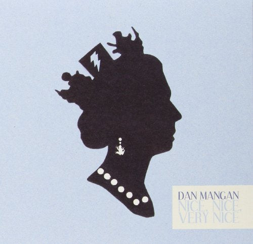 MANGAN, DAN - NICE NICE VERY NICE