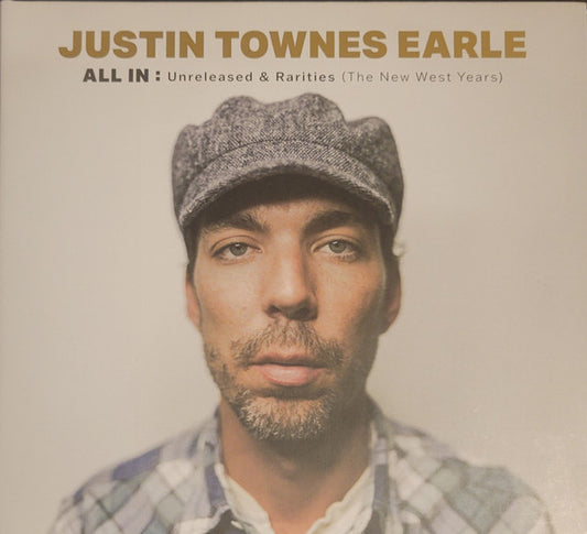 EARLE, JUSTIN TOWNES  - ALL IN: UNRELEASED & RARITIES